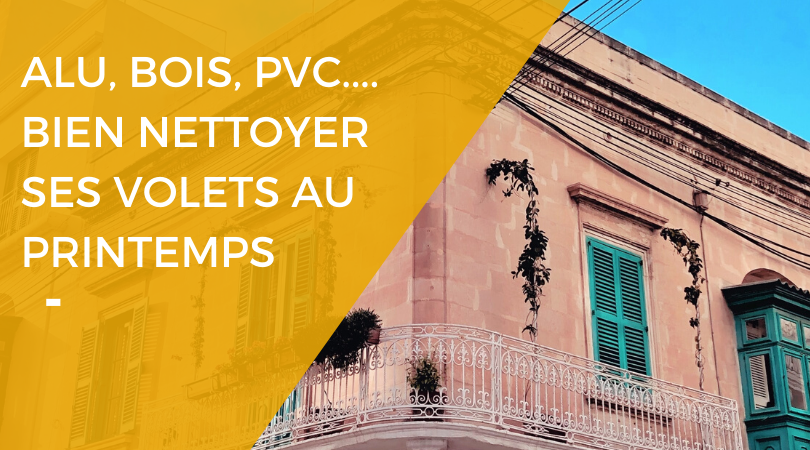 Rénovart - nettoyer des volets en PVC, bois et aluminium