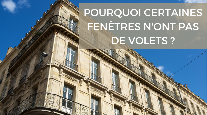 pourquoi des fenêtres n'ont pas de volets