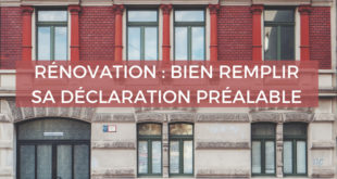 Renovart - bien remplir sa déclaration préalable de travaux