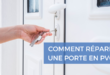 Comment réparer une porte en PVC ?