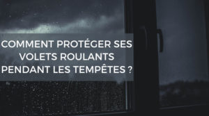 volets roulants tempête