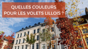 Le guide des couleurs de volets à Lille