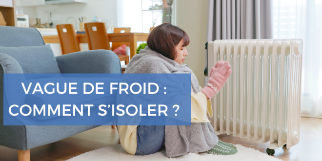 Voici comment bien s'isoler en cas de vague de froid