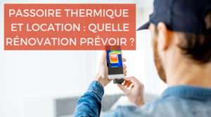 Rénovation des passoires thermiques :  en 2023, il est urgent de s’y mettre !