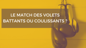 match volets battants et coulissants