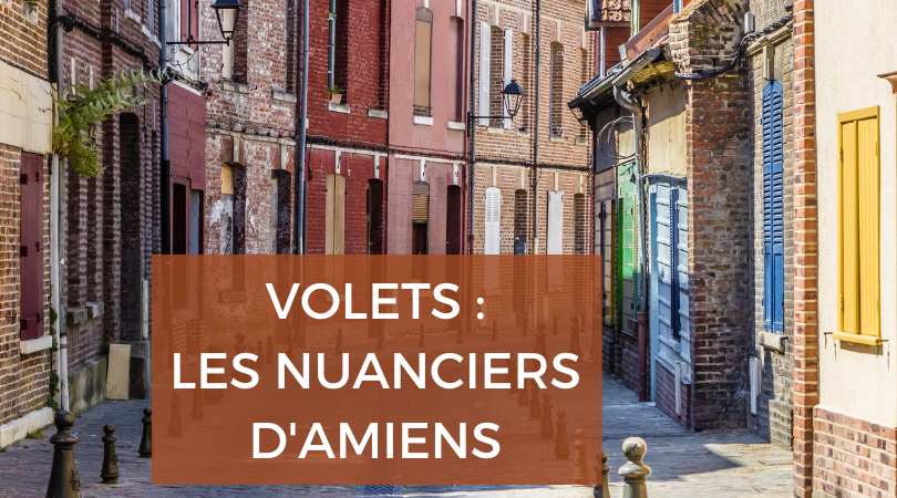 guide des couleurs fenetres et volets Amiens